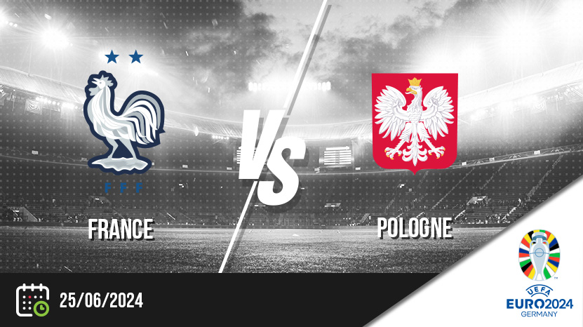 Pronostic France Pologne - 25/06/2024